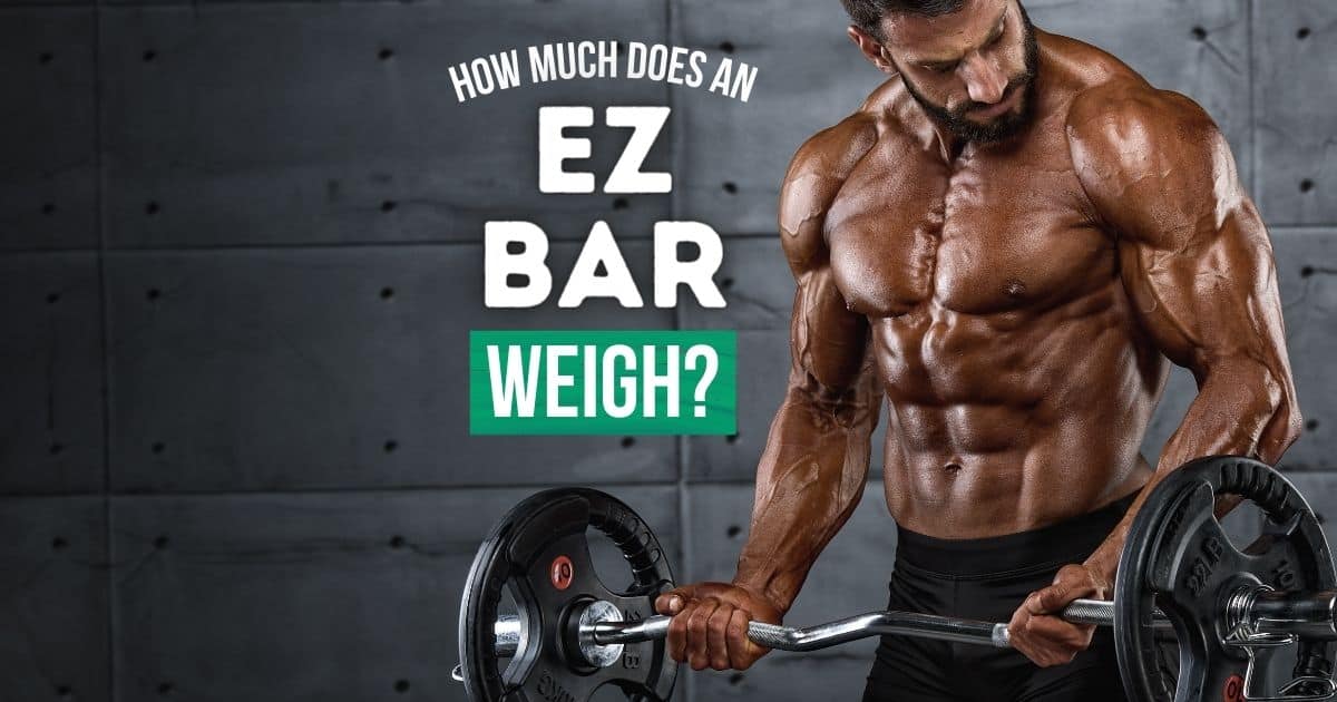 How Much Does an EZ Bar Weigh? A Simple Answer Slim No Gym