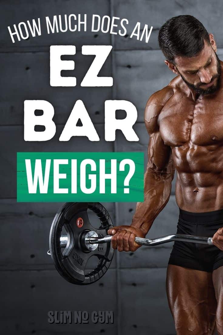 How Much Does an EZ Bar Weigh?