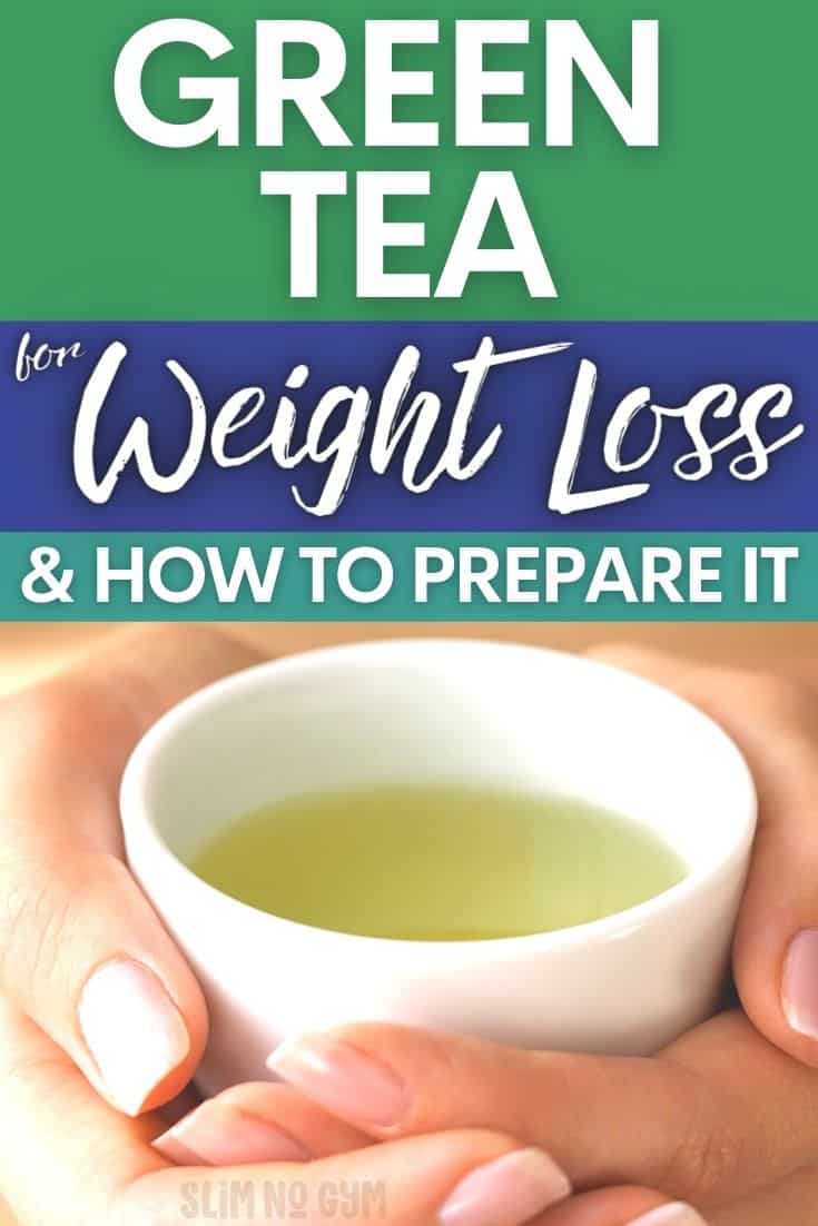 How to Perfectly Prepare Green Tea for Weight Loss