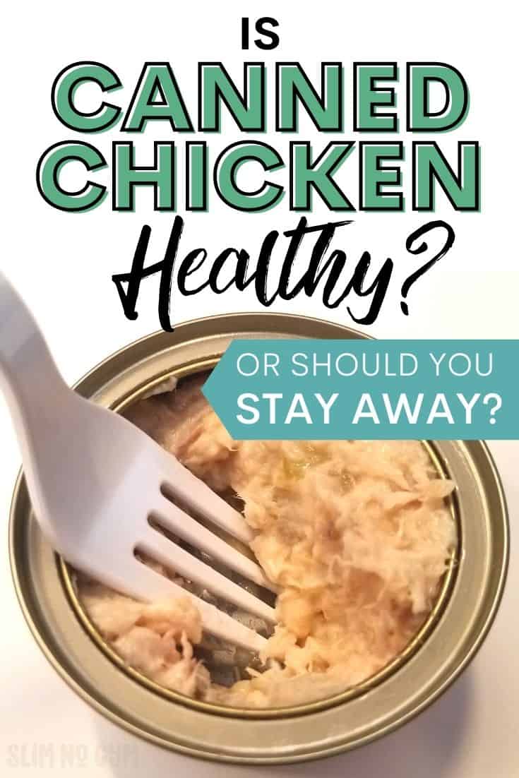 Is Canned Chicken Healthy? Should You Stay Away?