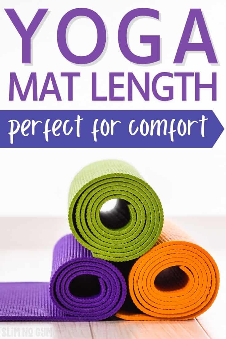 Yoga Mat Length Perfect for Comfort