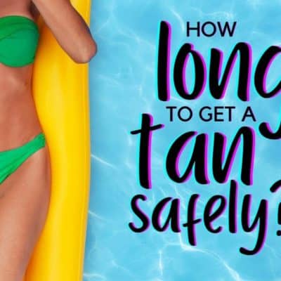 How Long Does it Take to Get a Tan Safely?