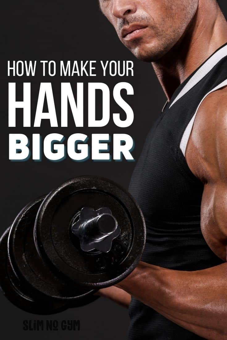 How to Make Your Hands Bigger
