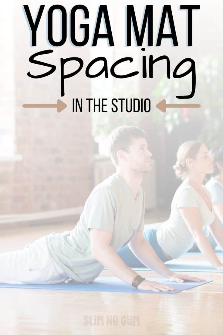 Yoga Mat Spacing in the Studio